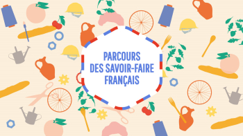 Visuel Parcours des savoir-faire français