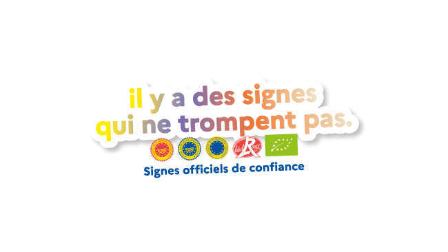 Bloc-marque de la campagne de communication sur les SIQO : "Il y a des signes qui ne trompent pas / signes officiels de confiance"